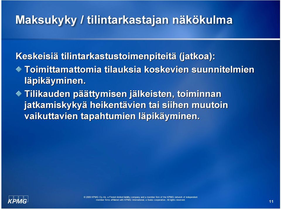 koskevien suunnitelmien läpikäyminen Tilikauden päättymisen