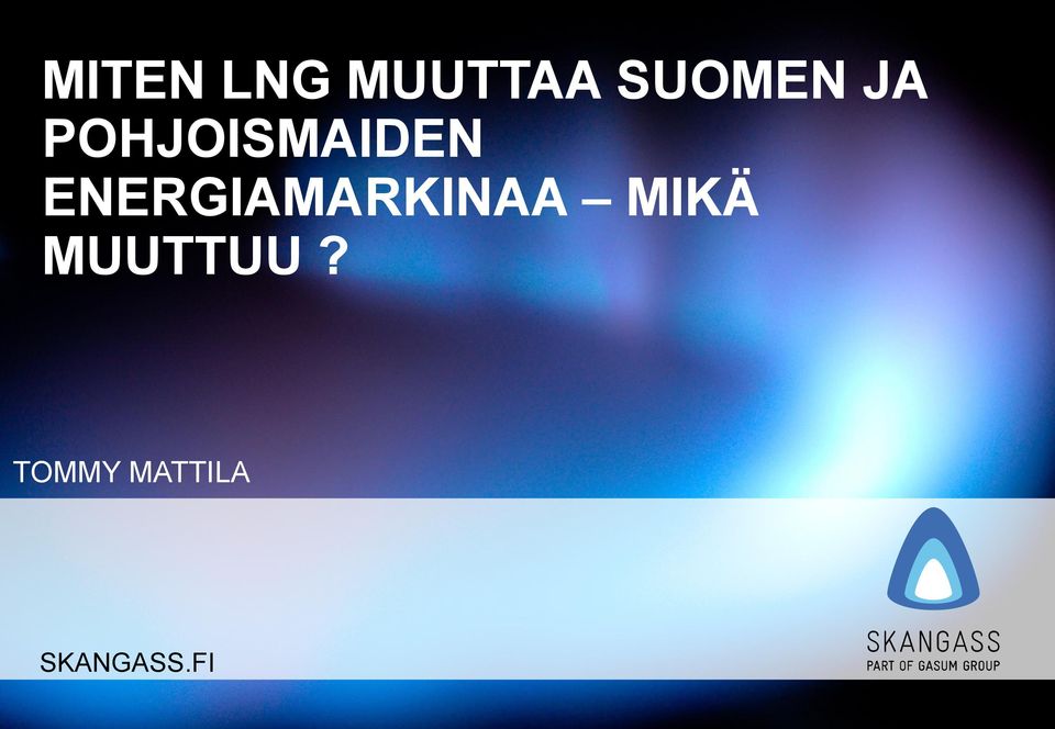 ENERGIAMARKINAA MIKÄ