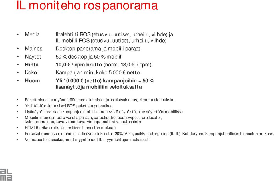 panorama ja mobiili paraati Hinta 10,0 / cpm brutto (norm.