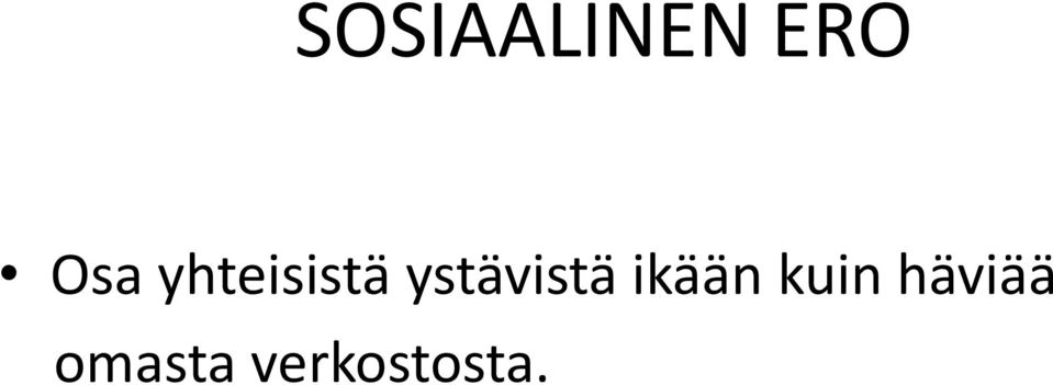 ystävistä ikään