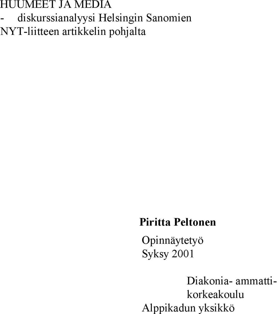 pohjalta Piritta Peltonen Opinnäytetyö Syksy