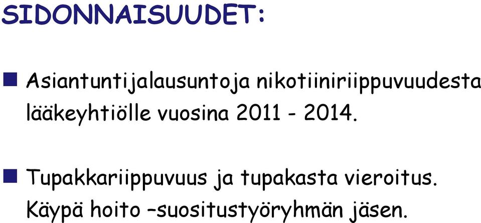 vuosina 2011-2014.