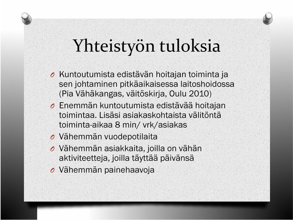toimintaa.