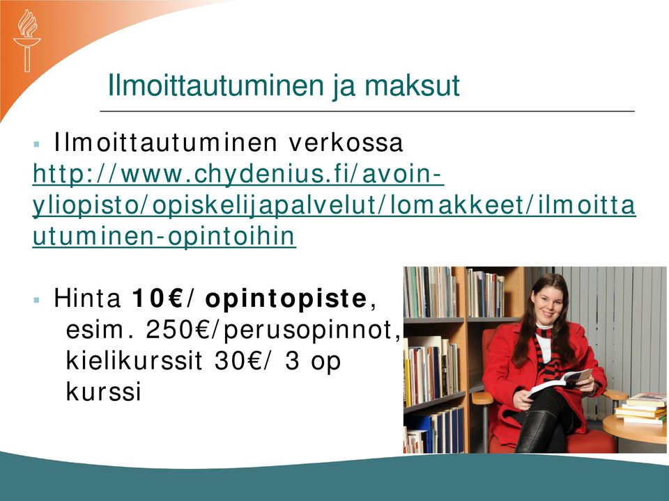 fi/avoinyliopisto/opiskelijapalvelut/lomakkeet/ilmoitta