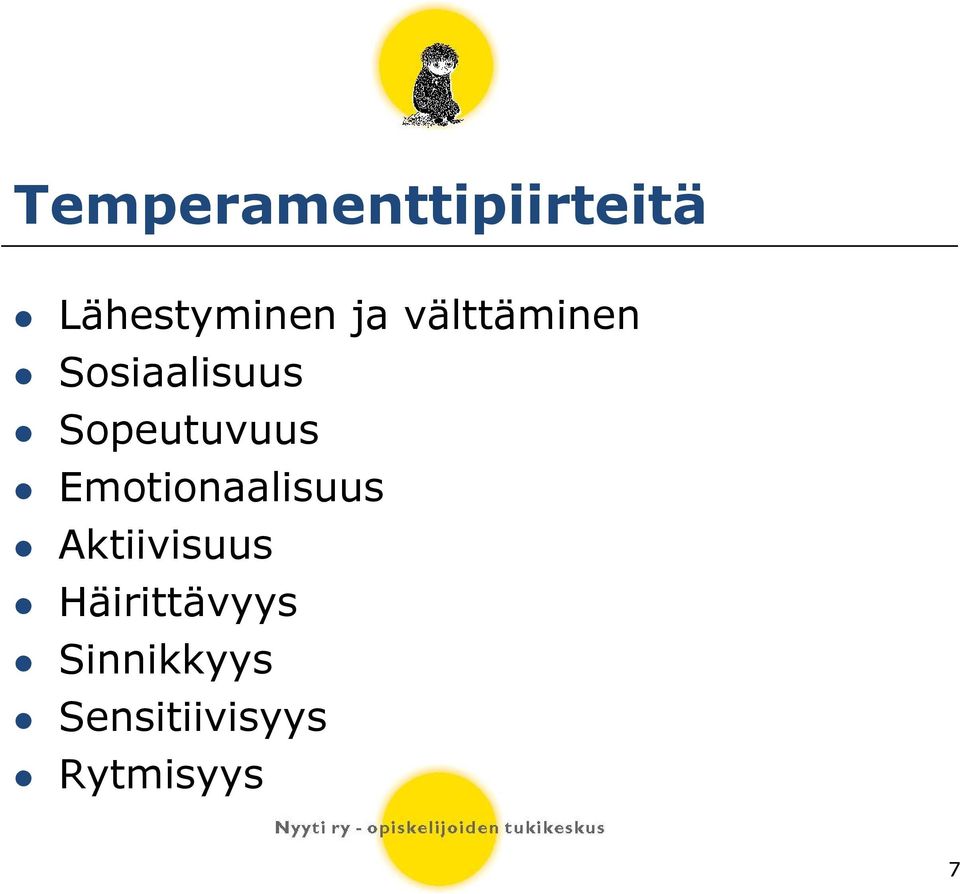 Emotionaalisuus Aktiivisuus