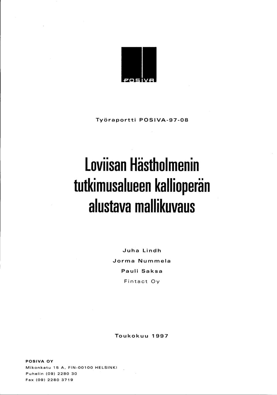 Jorma Nummela Pauli Saksa Fintact Oy Toukokuu 1997 POSIVA OY