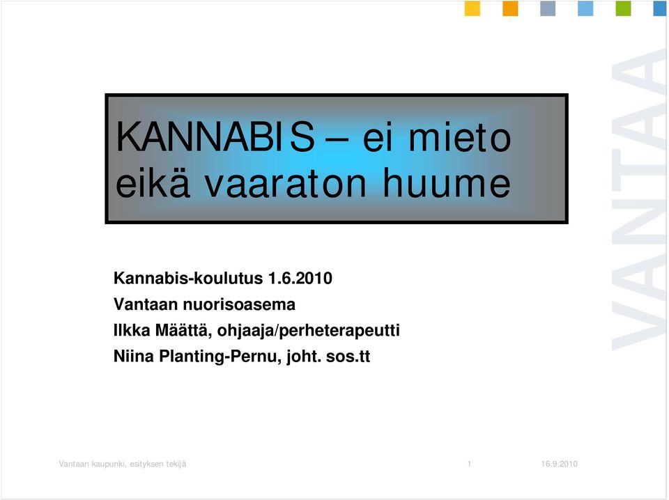 2010 Vantaan nuorisoasema Ilkka Määttä,