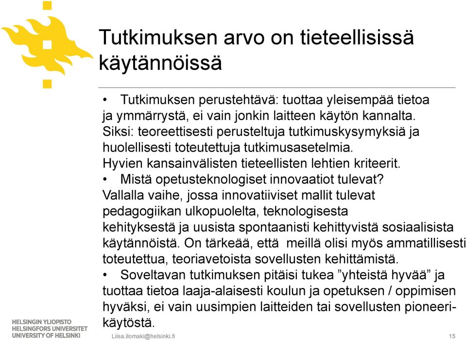 Mistä opetusteknologiset innovaatiot tulevat?