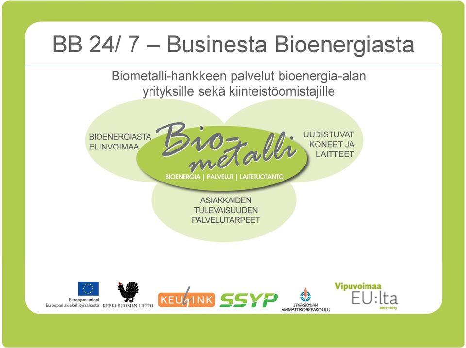 Biometalli-hankkeen palvelut