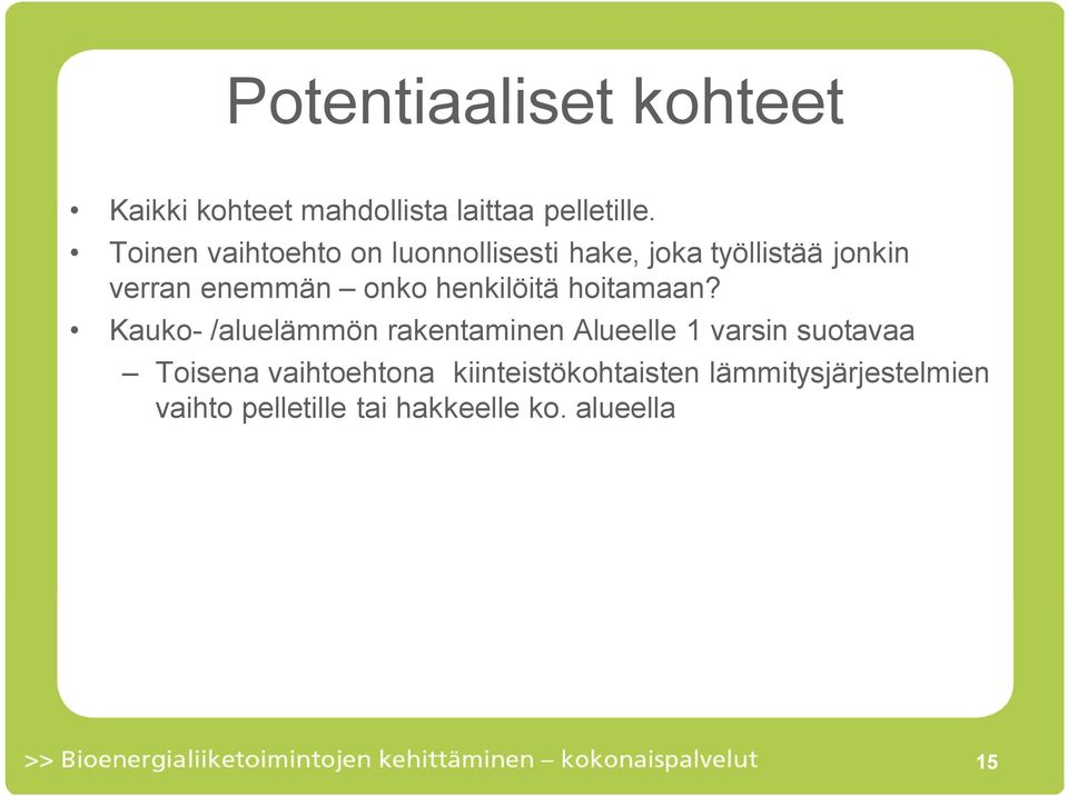 henkilöitä hoitamaan?
