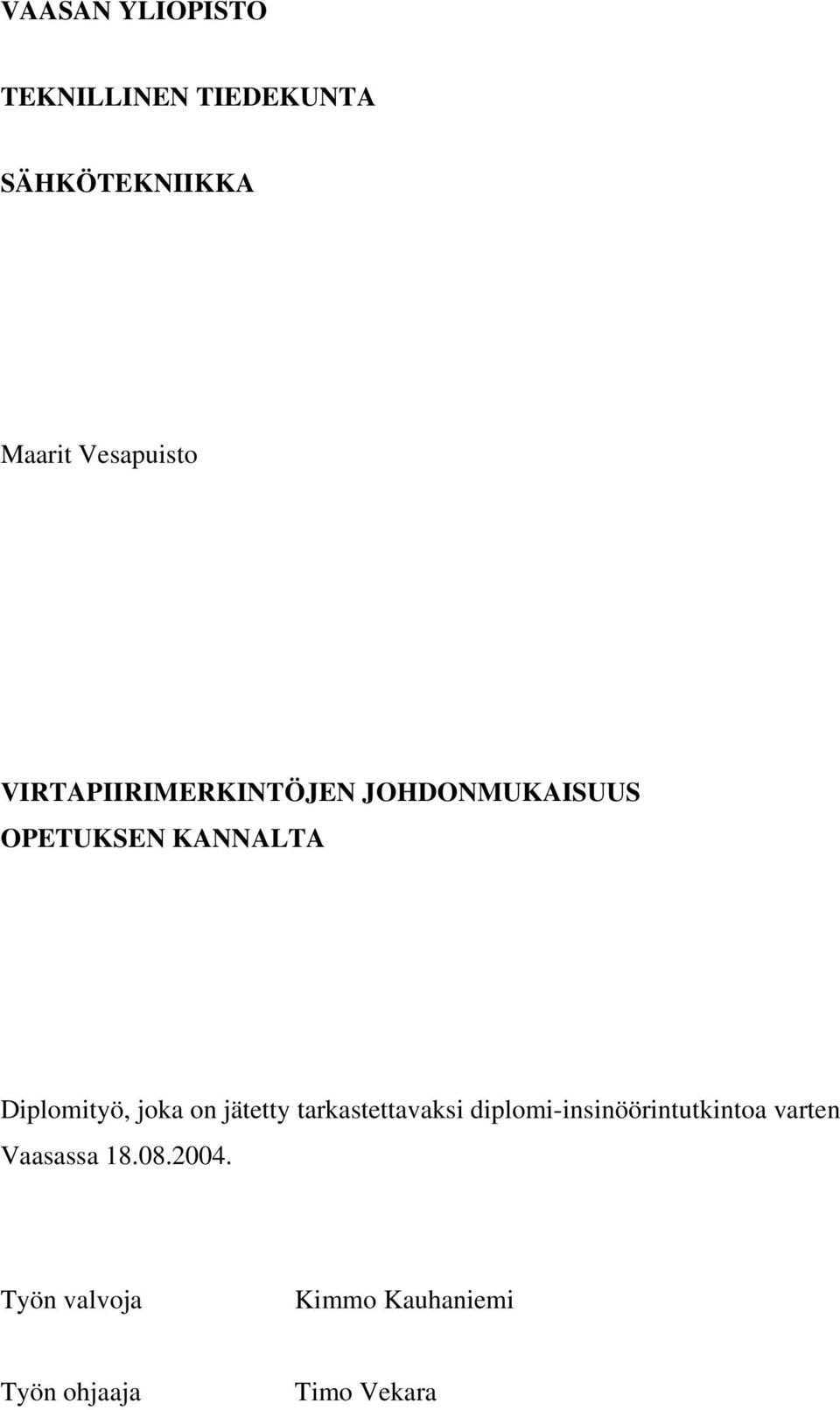 Diplomityö, joka on jätetty tarkastettavaksi