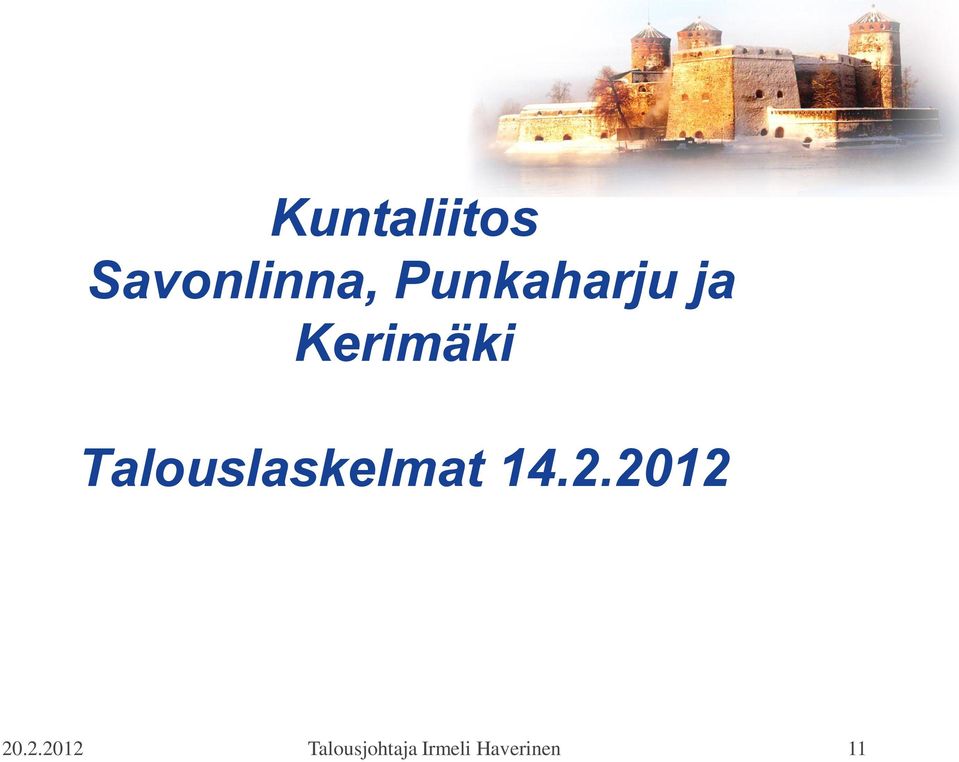 Talouslaskelmat 14.2.2012 20.