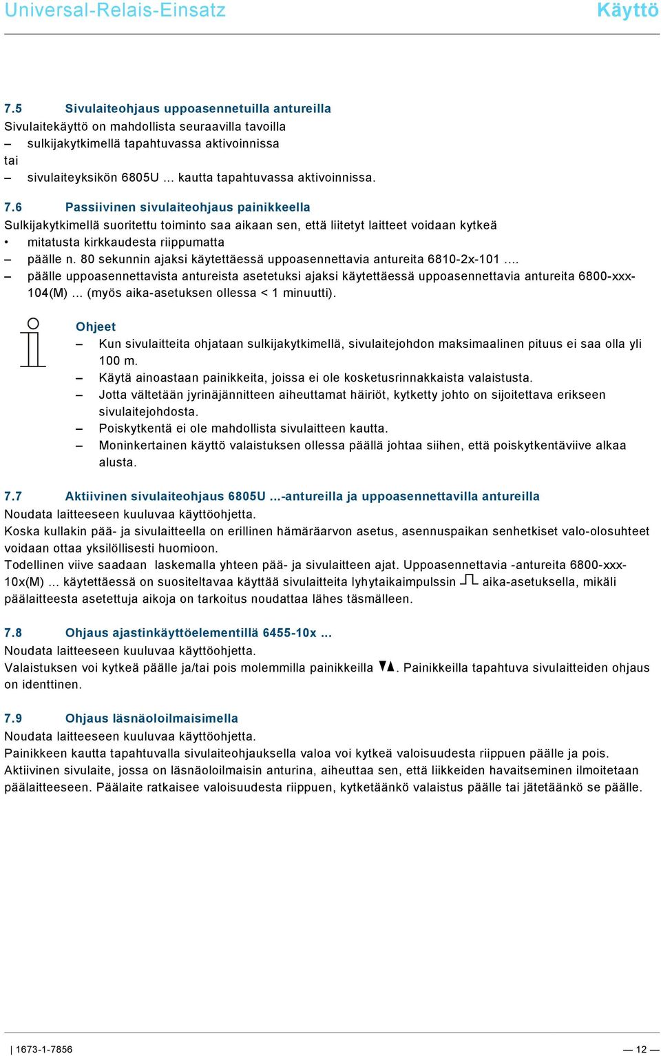 .. kautta tapahtuvassa aktivoinnissa. 7.