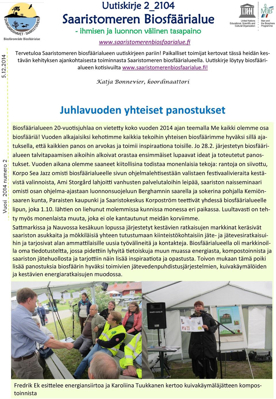 saaristomerenbiosfaarialue.fi! Vuosi 2014 numero 2 5.12.