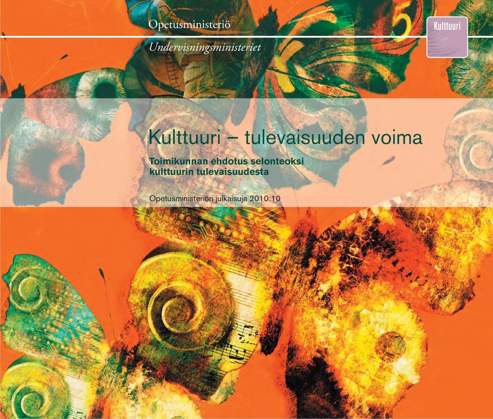 ehdotus selonteoksi kulttuurin