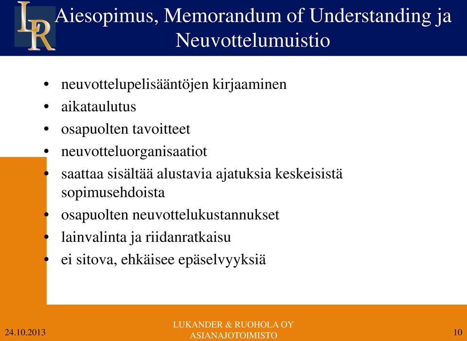 neuvotteluorganisaatiot saattaa sisältää alustavia ajatuksia keskeisistä