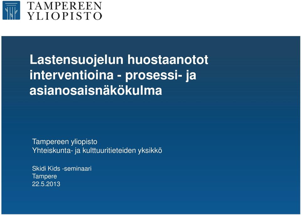 yliopisto Yhteiskunta- ja kulttuuritieteiden