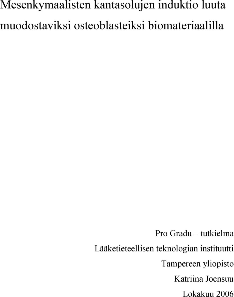 Gradu tutkielma Lääketieteellisen teknologian