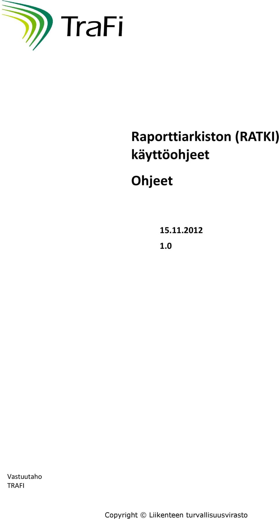 käyttöohjeet