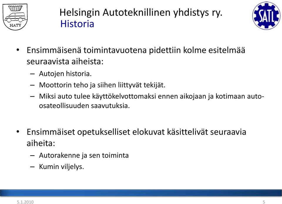 Miksi auto tulee käyttökelvottomaksi ennen aikojaan ja kotimaan autoosateollisuuden