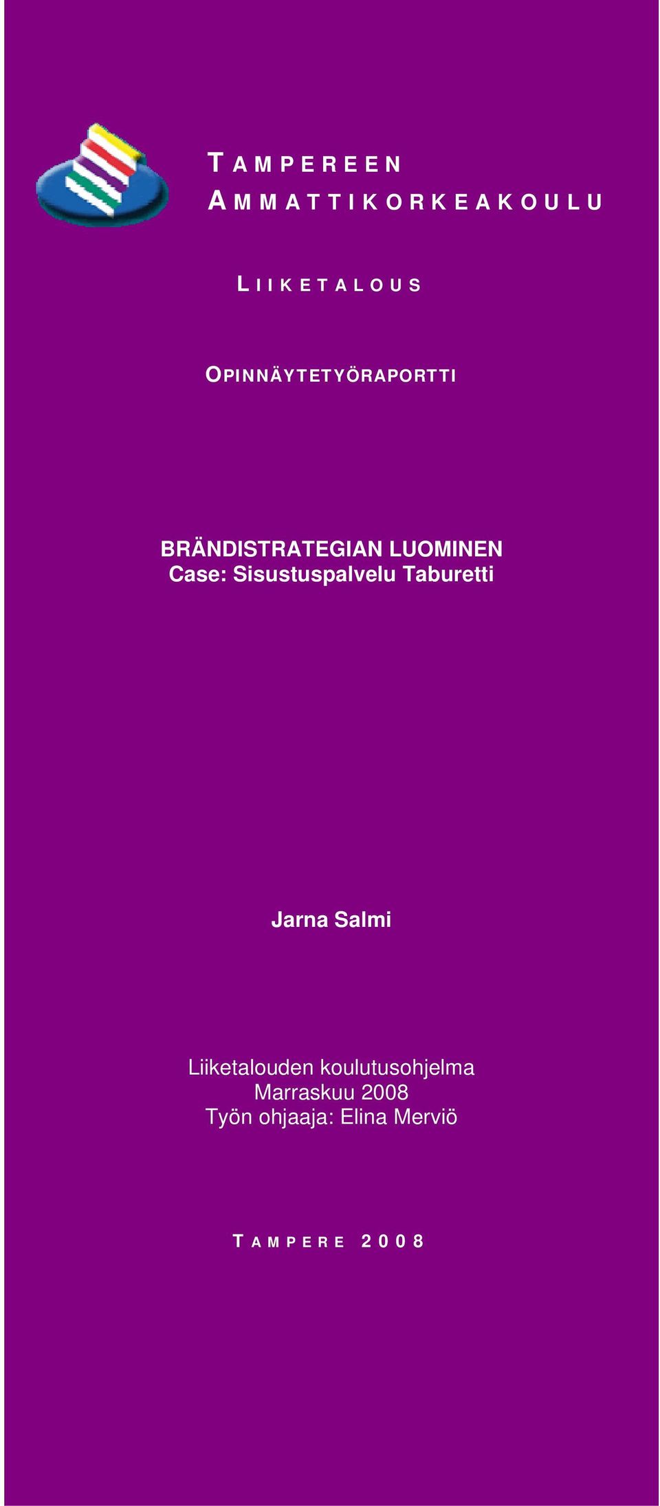 Sisustuspalvelu Taburetti Jarna Salmi Liiketalouden