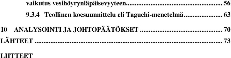 Taguchi-menetelmä.