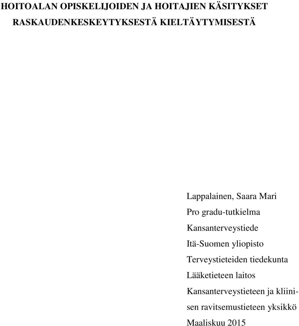 Kansanterveystiede Itä-Suomen yliopisto Terveystieteiden tiedekunta