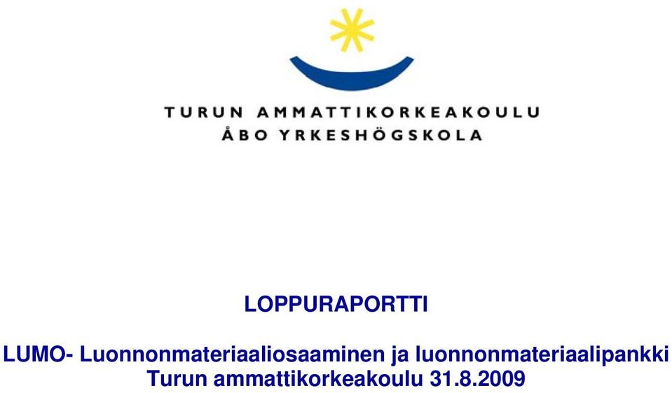 ja luonnonmateriaalipankki