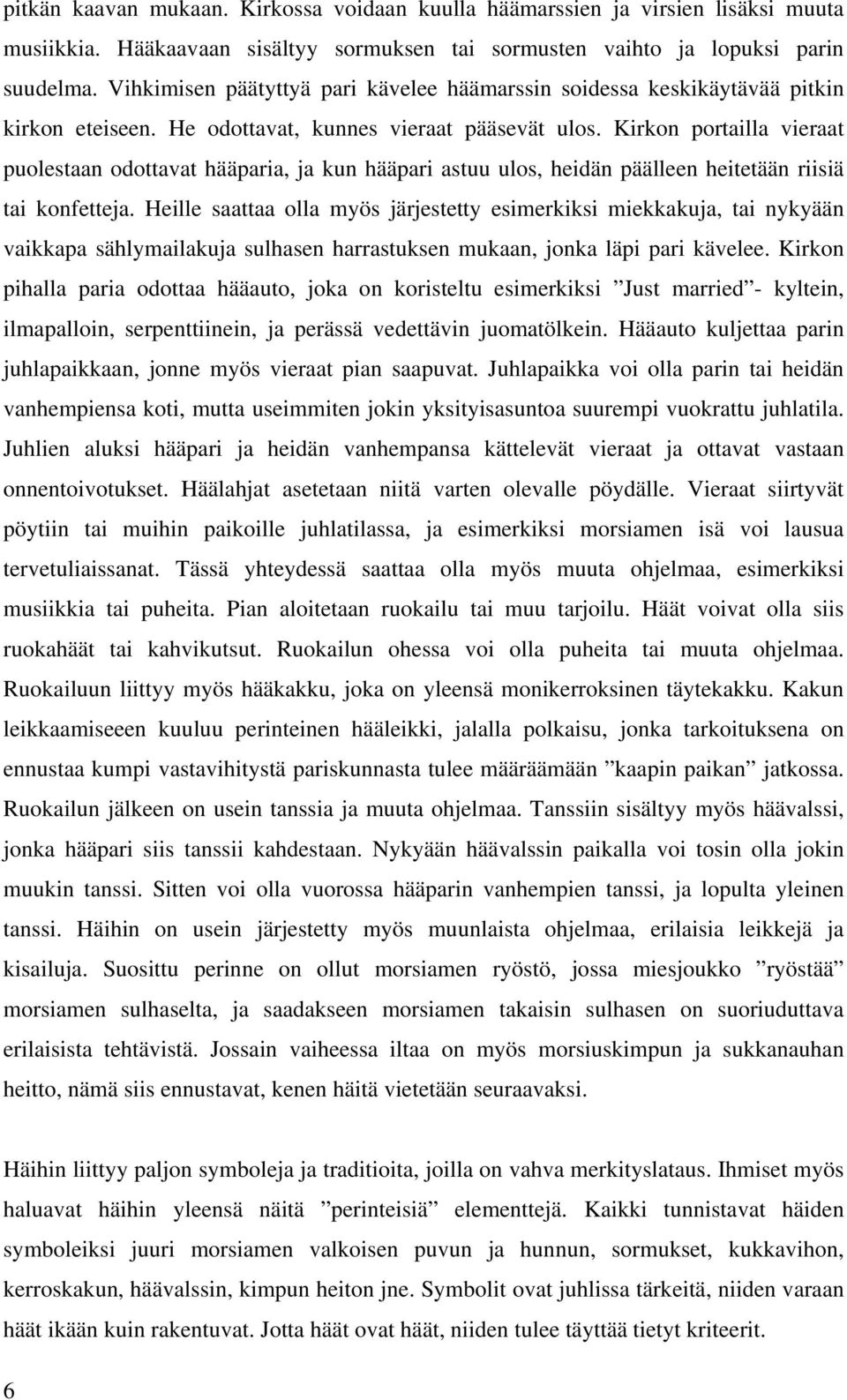 häät orgioita aurinkoinen Leone Squirt