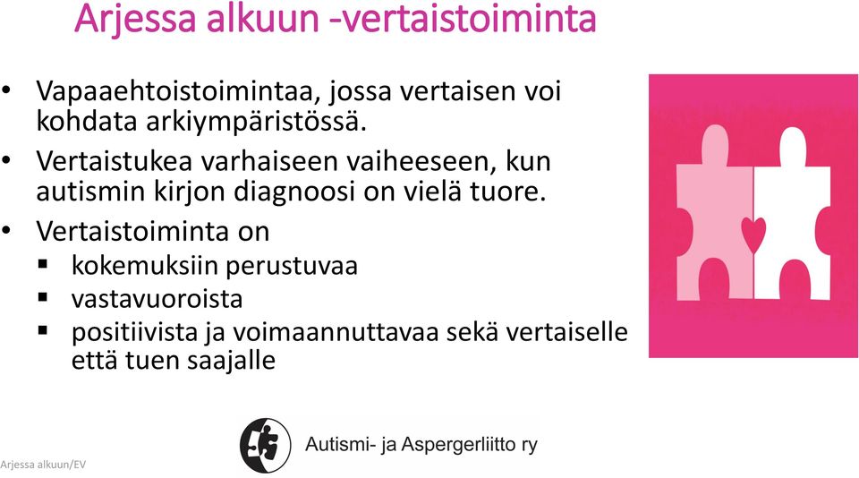 Vertaistukea varhaiseen vaiheeseen, kun autismin kirjon diagnoosi on vielä