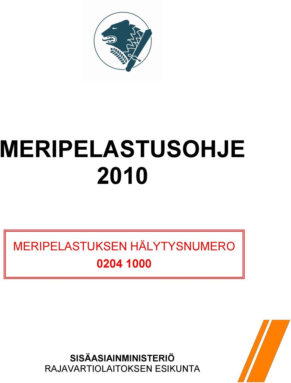 HÄLYTYSNUMERO 0204 1000