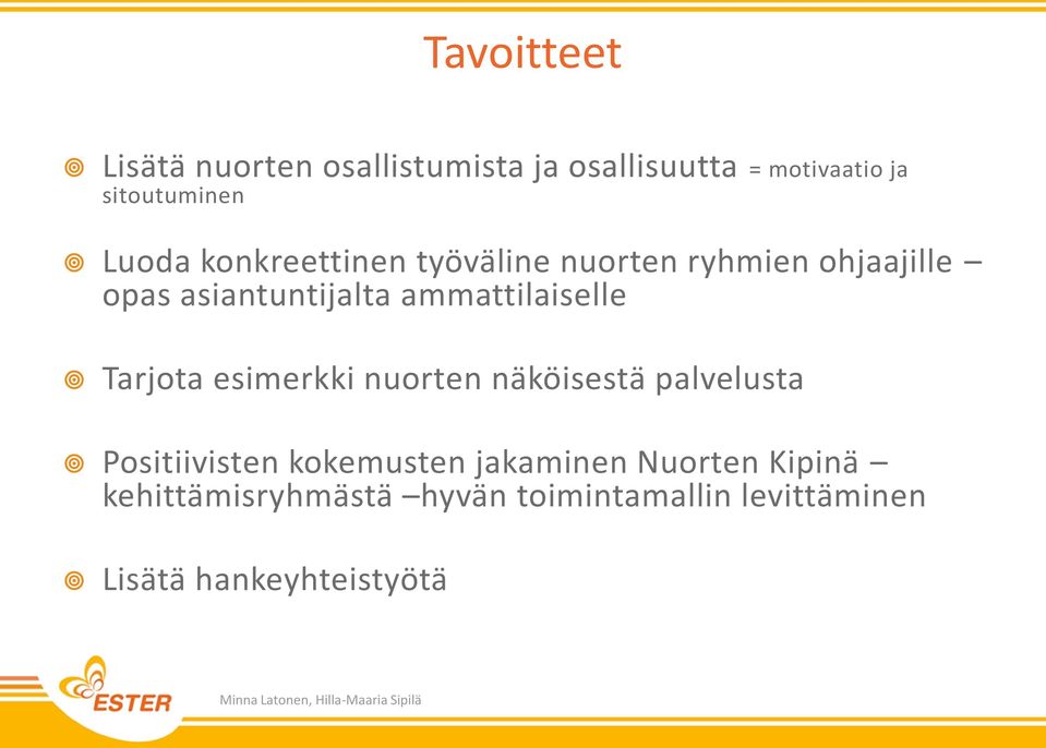 ammattilaiselle Tarjota esimerkki nuorten näköisestä palvelusta Positiivisten kokemusten