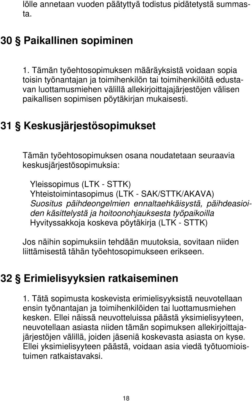 pöytäkirjan mukaisesti.