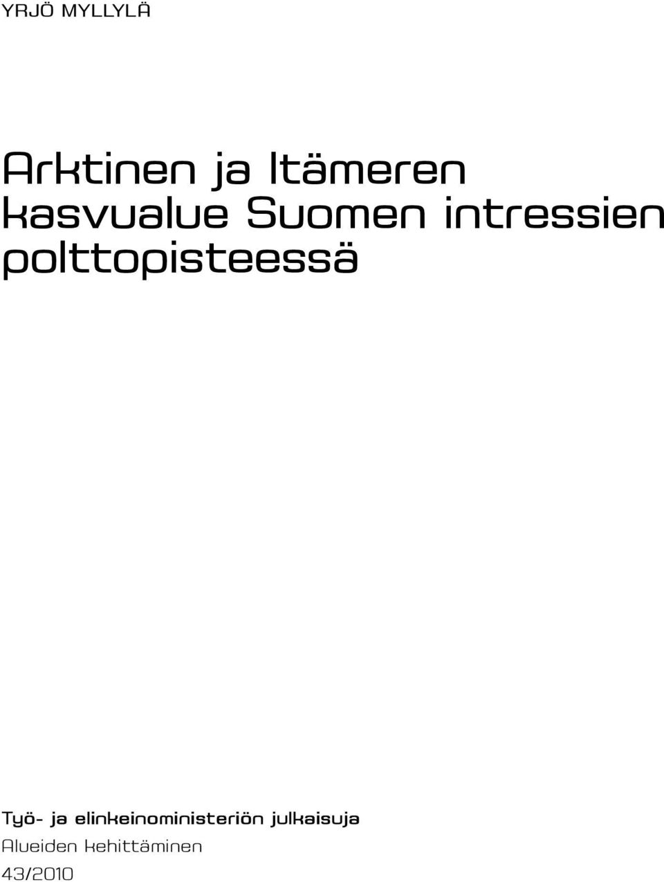 polttopisteessä Työ- ja