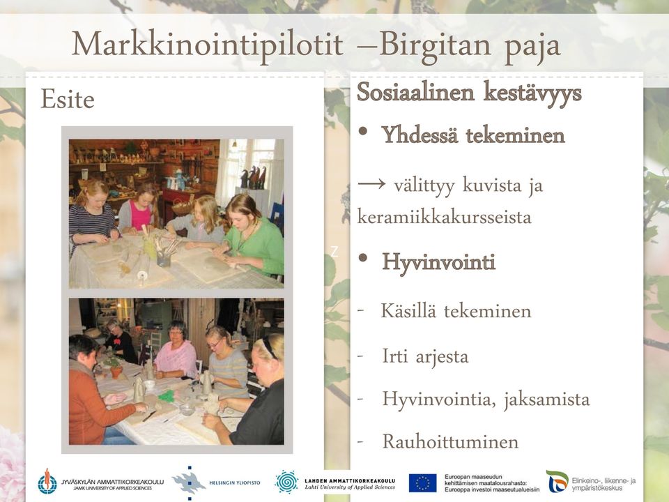 ja keramiikkakursseista Hyvinvointi - Käsillä