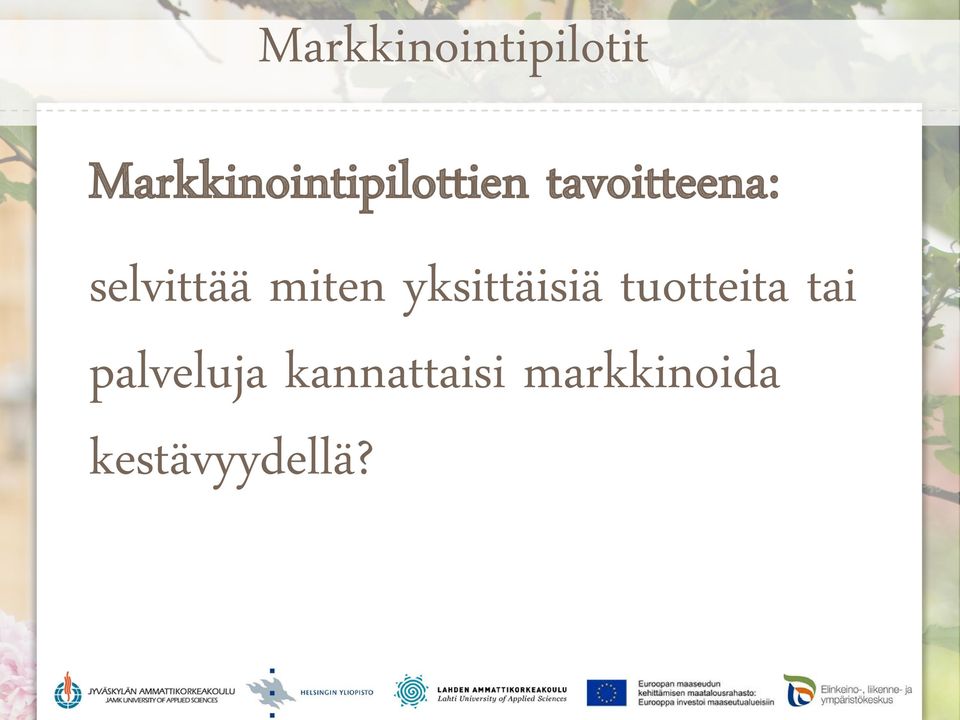 selvittää miten yksittäisiä