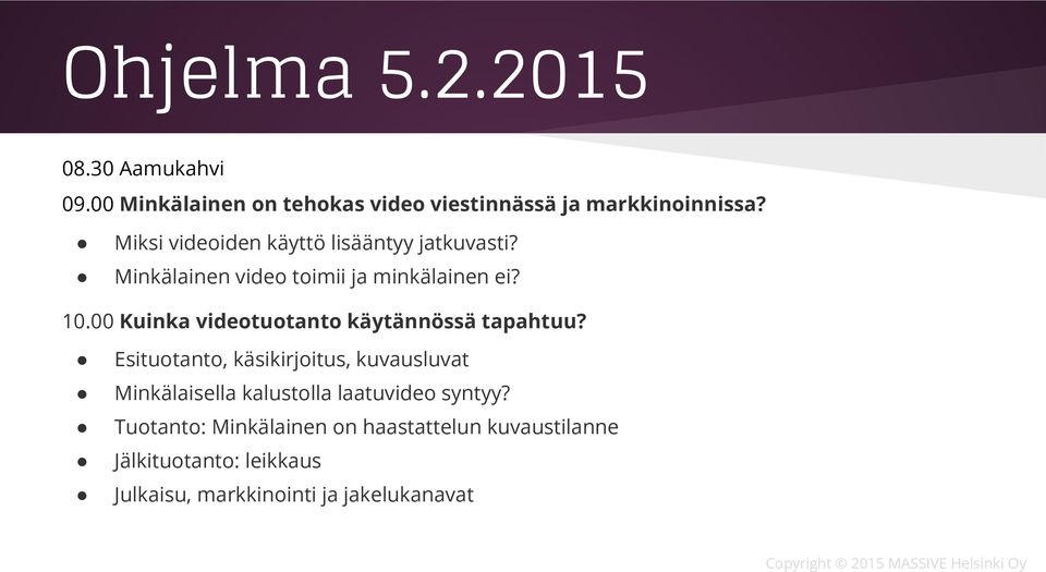 00 Kuinka videotuotanto käytännössä tapahtuu?