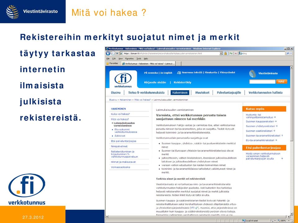 nimet ja merkit täytyy tarkastaa