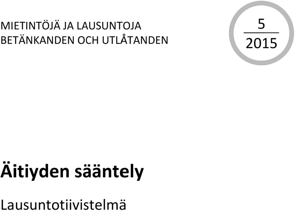 OCH UTLÅTANDEN 5 2015