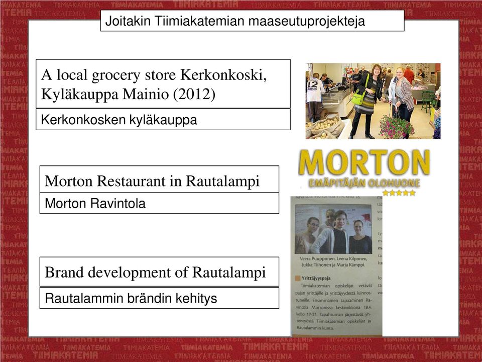kyläkauppa Morton Restaurant in Rautalampi Morton