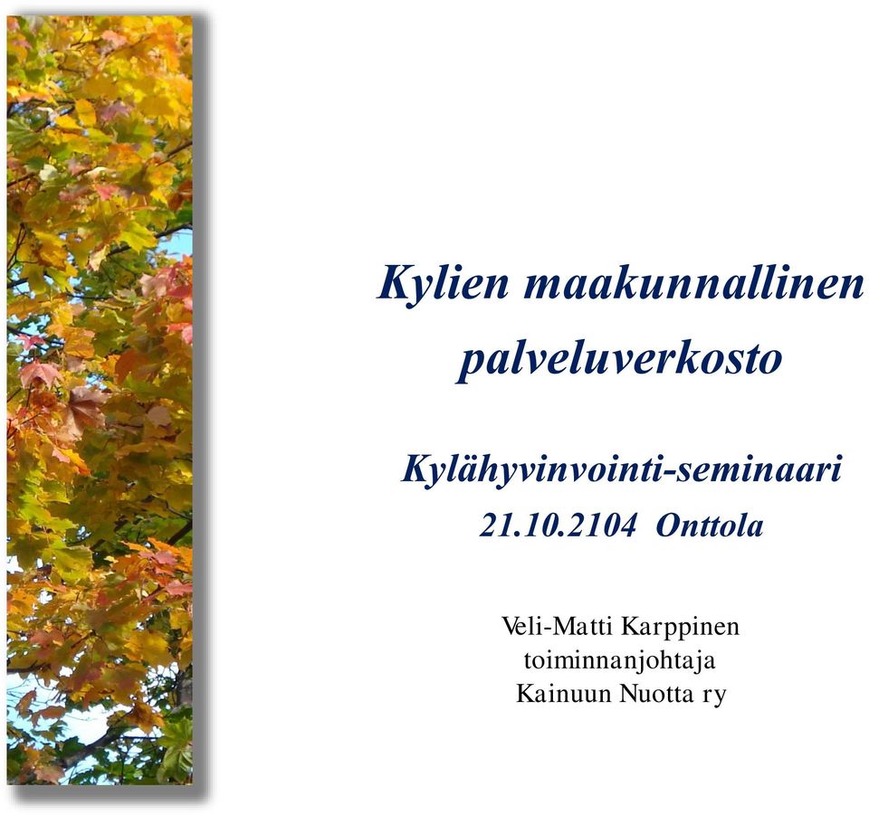 Kylähyvinvointi-seminaari 21.10.