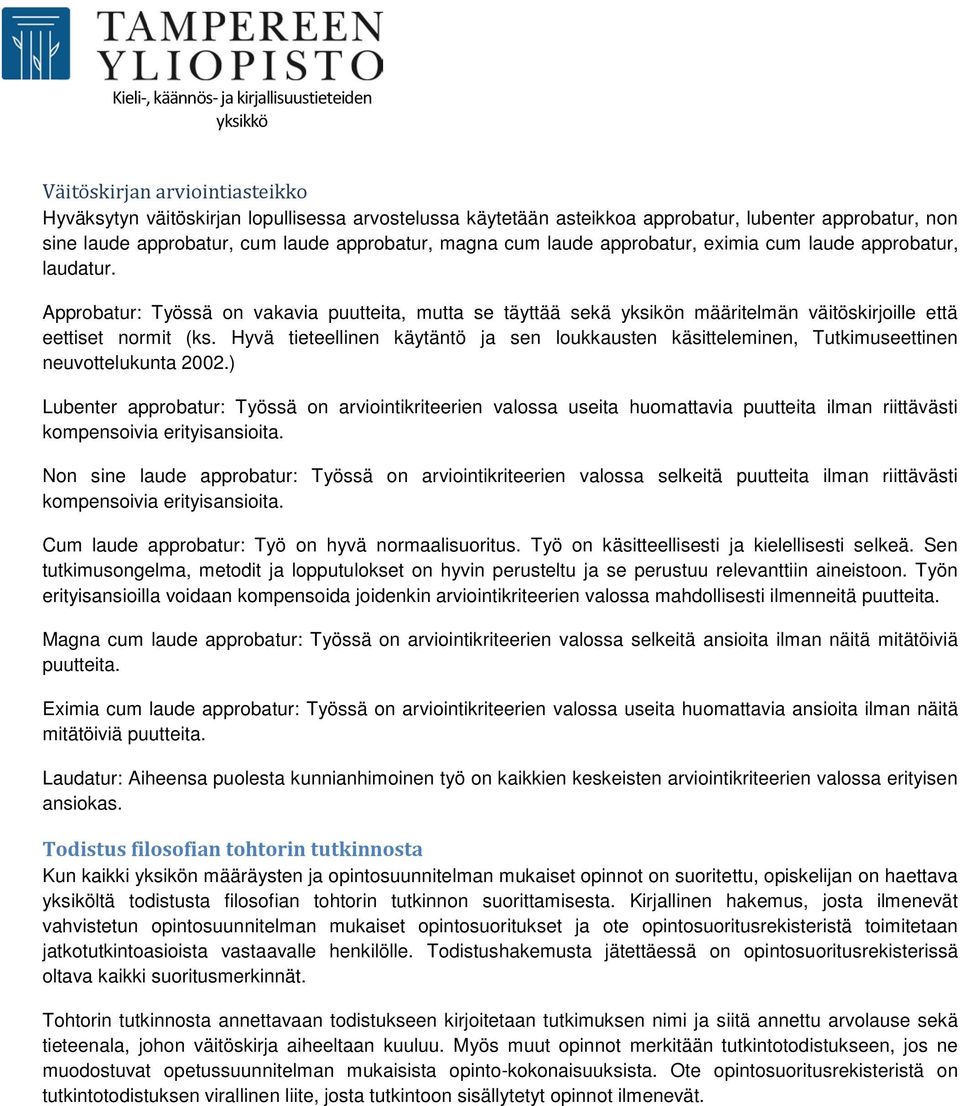 Hyvä tieteellinen käytäntö ja sen loukkausten käsitteleminen, Tutkimuseettinen neuvottelukunta 2002.