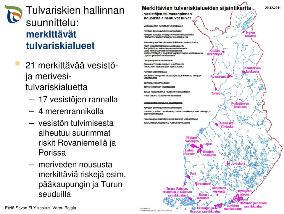 tulvimisesta aiheutuu suurimmat riskit Rovaniemellä ja Porissa meriveden noususta