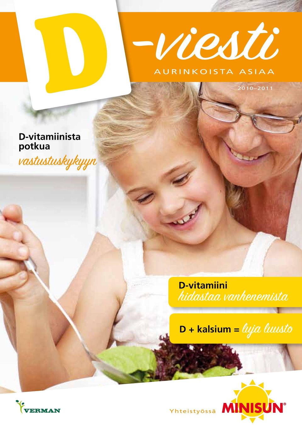 vastustuskykyyn D-vitamiini hidastaa