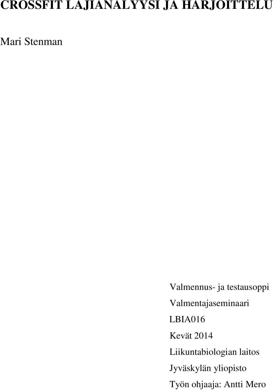 Valmentajaseminaari LBIA016 Kevät 2014