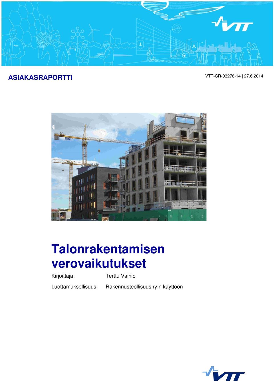 2014 Talonrakentamisen verovaikutukset