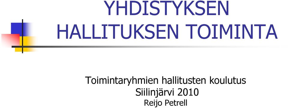 hallitusten koulutus