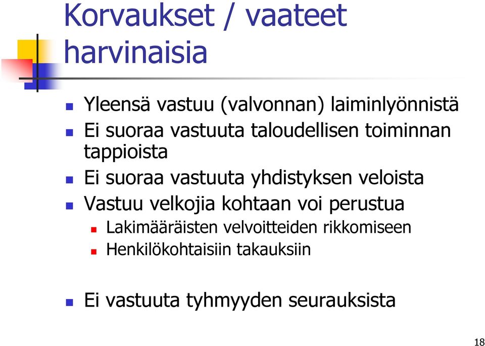 yhdistyksen veloista Vastuu velkojia kohtaan voi perustua Lakimääräisten