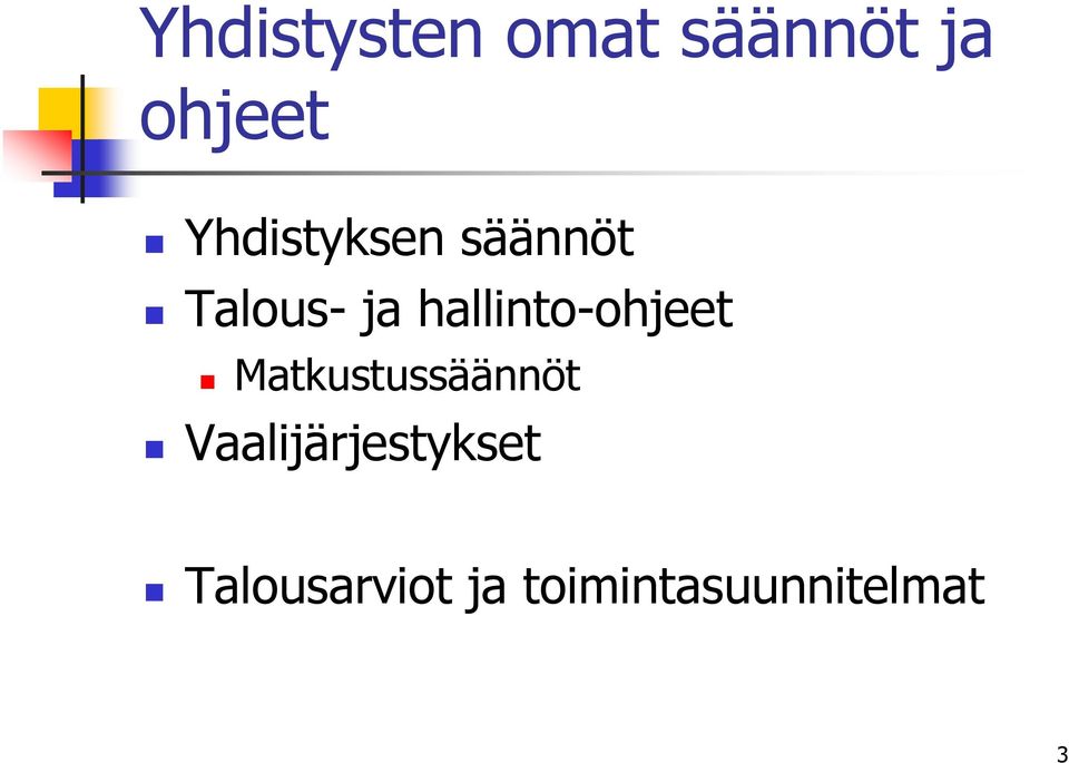 hallinto-ohjeet Matkustussäännöt