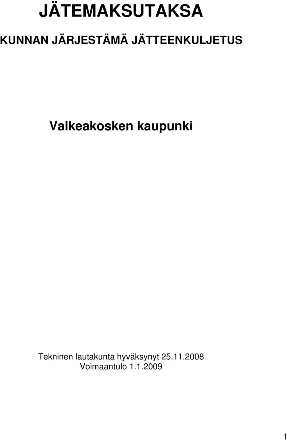 kaupunki Tekninen lautakunta